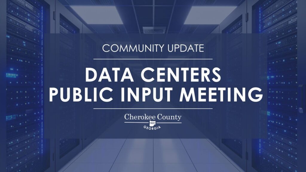 Cherokee County graphic announcing a data centers public input meeting.