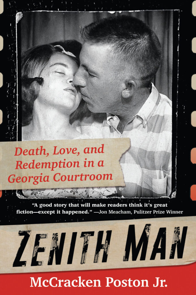 Book cover with a black-and-white photo of a couple and the title 'Zenith Man: Death, Love, and Redemption in a Georgia Courtroom.'